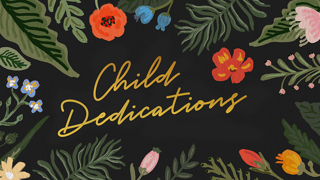BCC Child Dedications SLIDE 3a