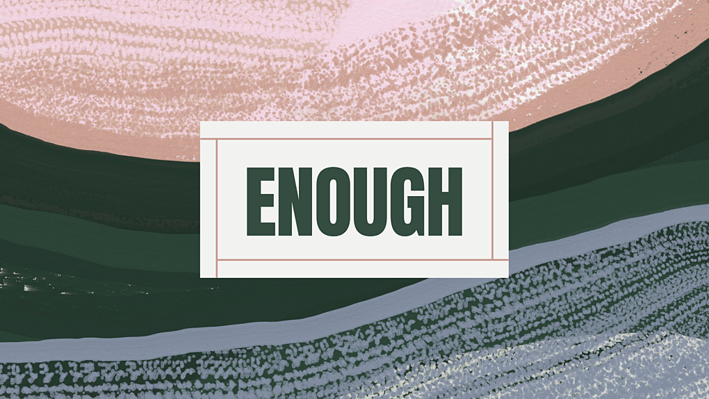 Enough TITLE SLIDE