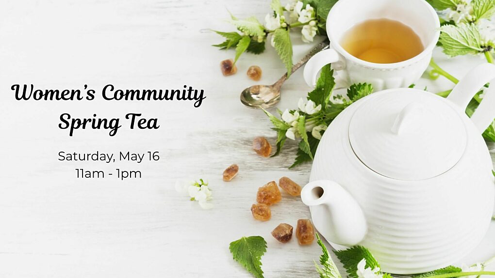 Womens Community spring tea 2026