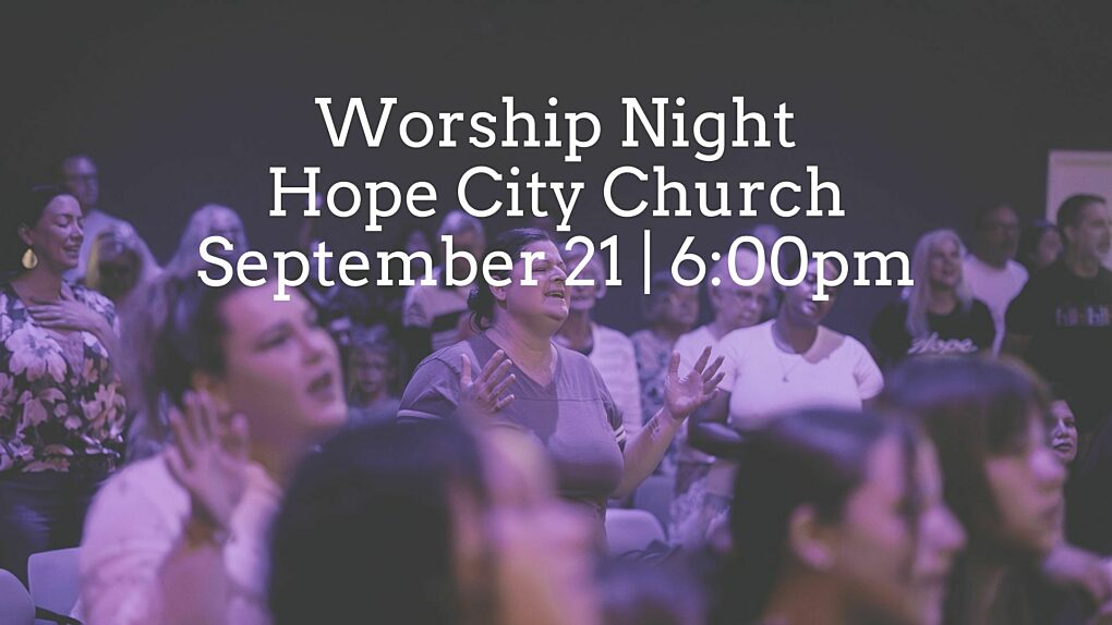 Worship Night Hope City Church