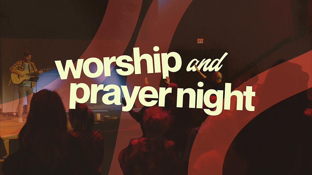 Worship prayer night 1