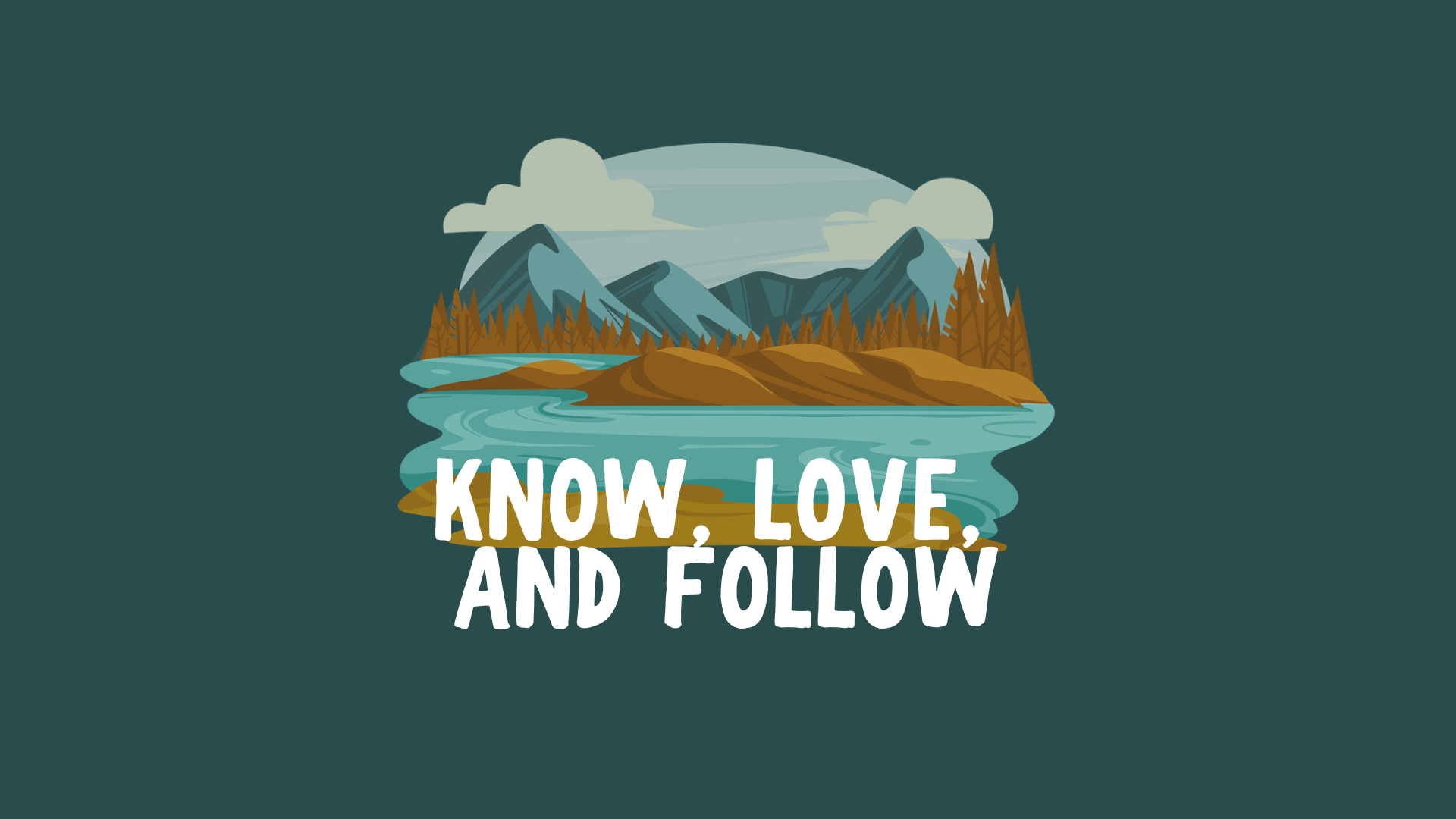 Know, Love And Follow Jesus artwork