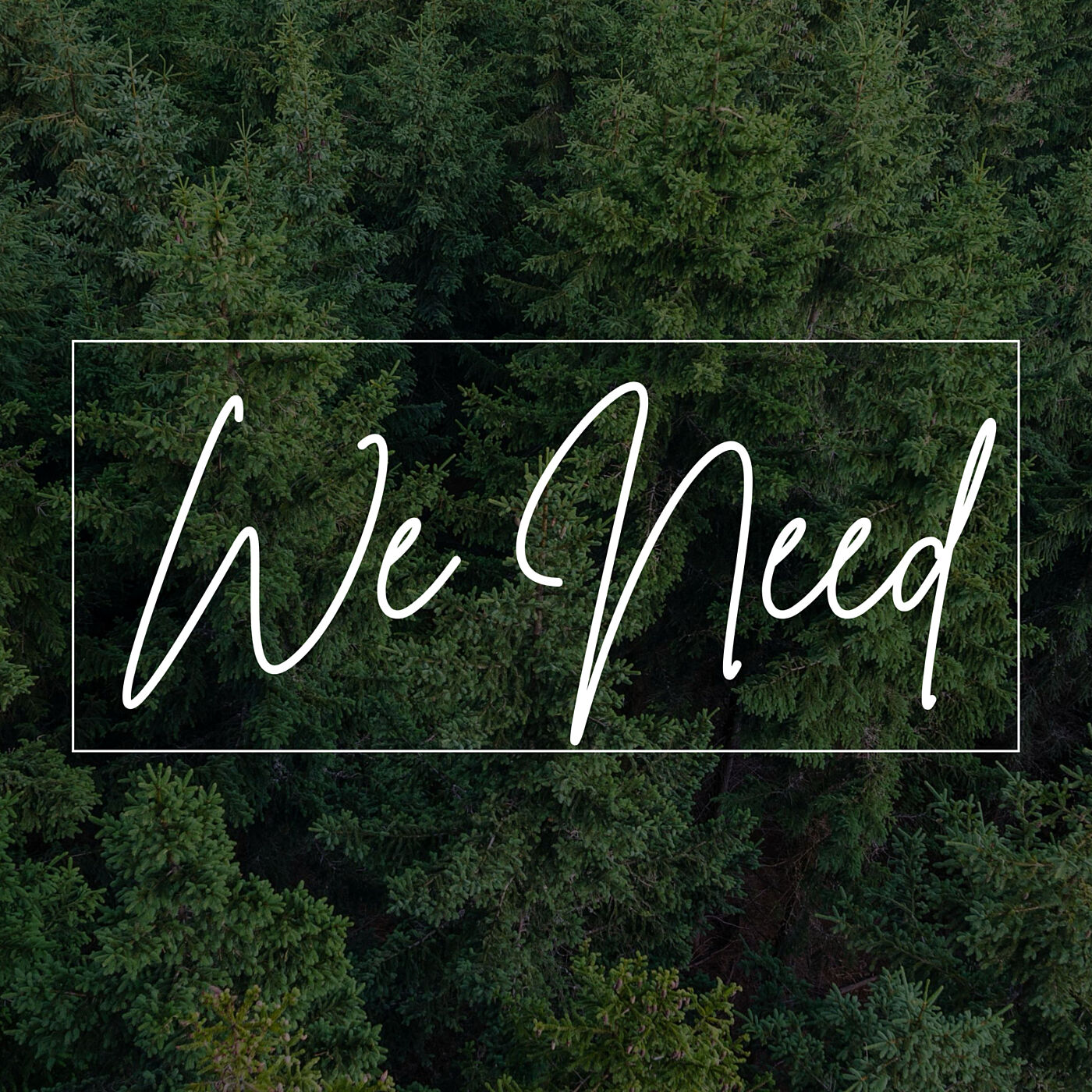 We Need: Where, Why, and How